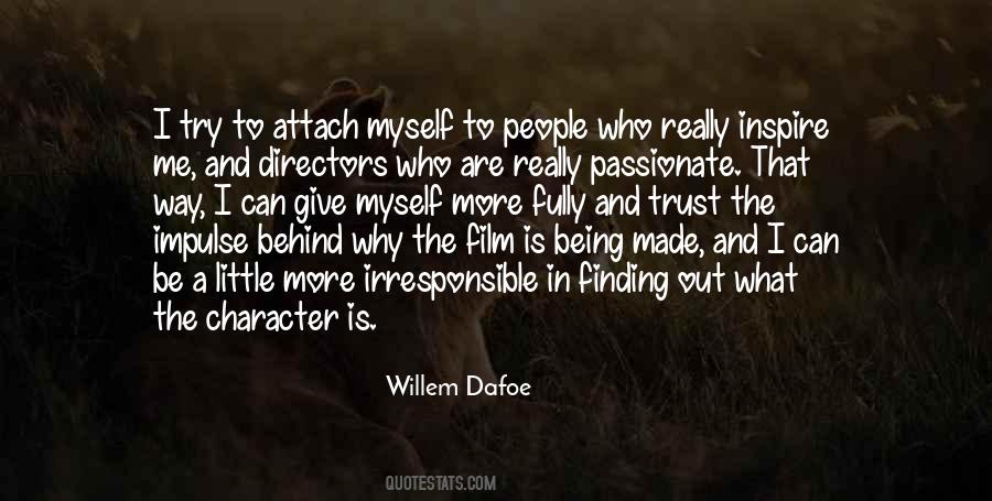 Willem Dafoe Quotes #919152