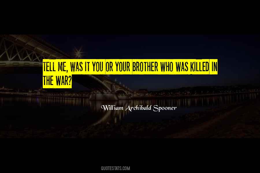 William Archibald Spooner Quotes #350675