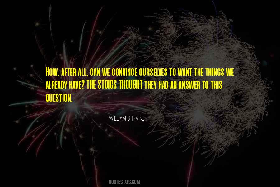 William B. Irvine Quotes #1280032