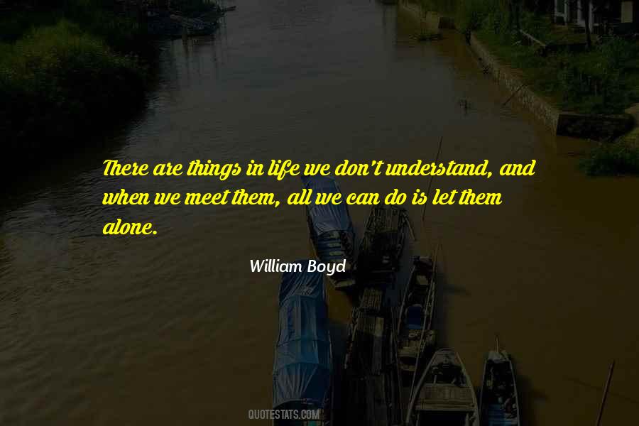 William Boyd Quotes #1227140