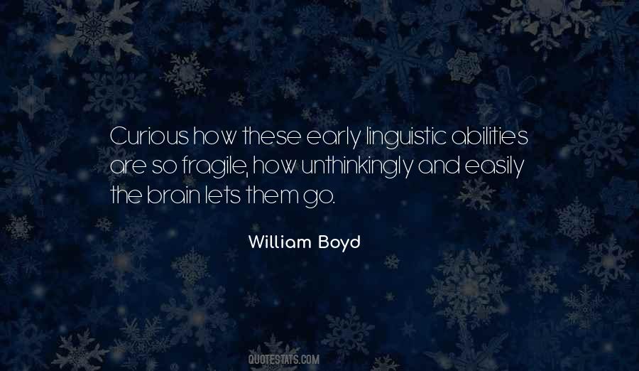 William Boyd Quotes #637969