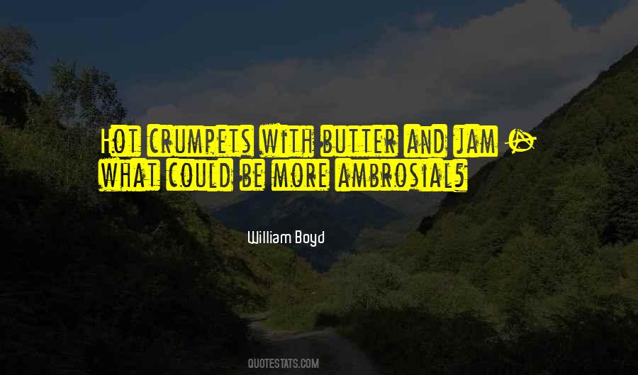 William Boyd Quotes #678068