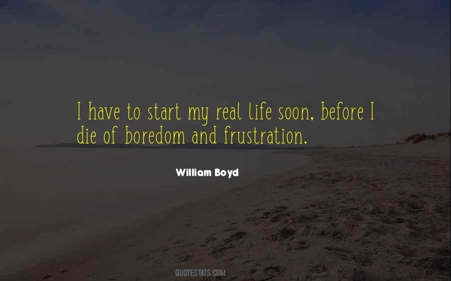 William Boyd Quotes #73426
