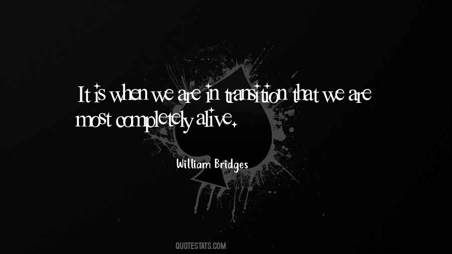 William Bridges Quotes #1464566