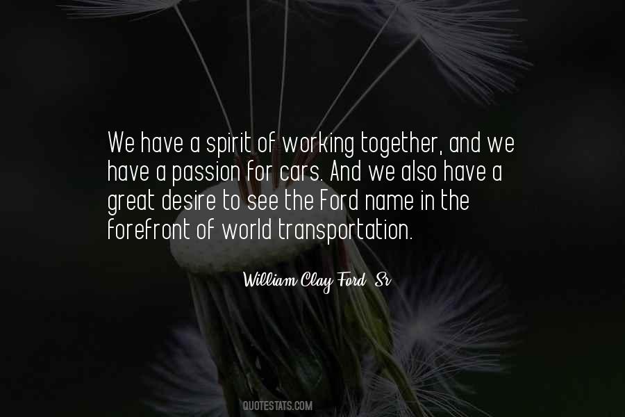 William Clay Ford Sr Quotes #316529