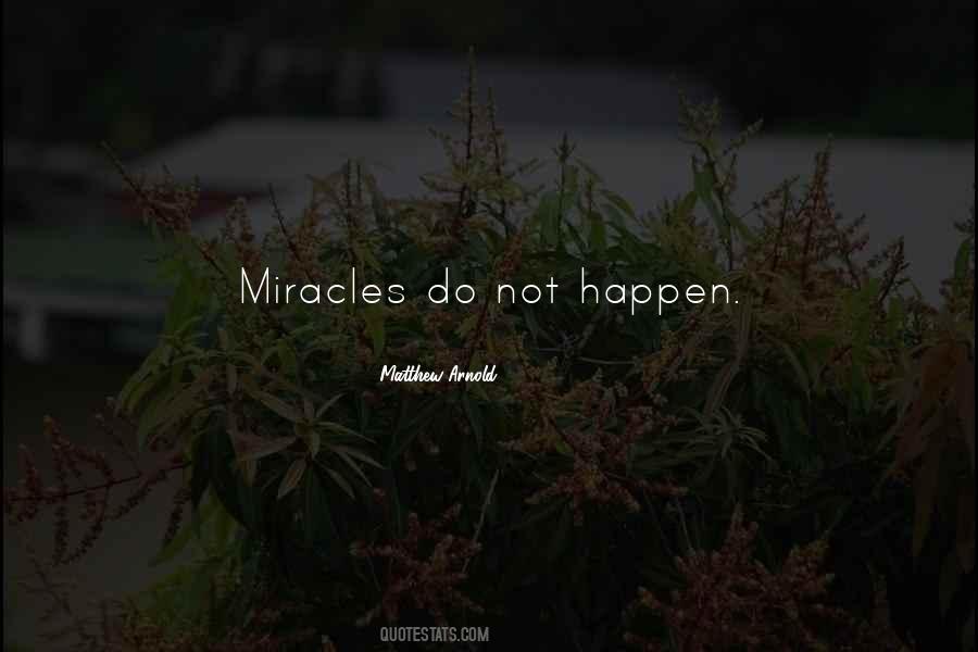 Quotes About Miracle Happens #1157100