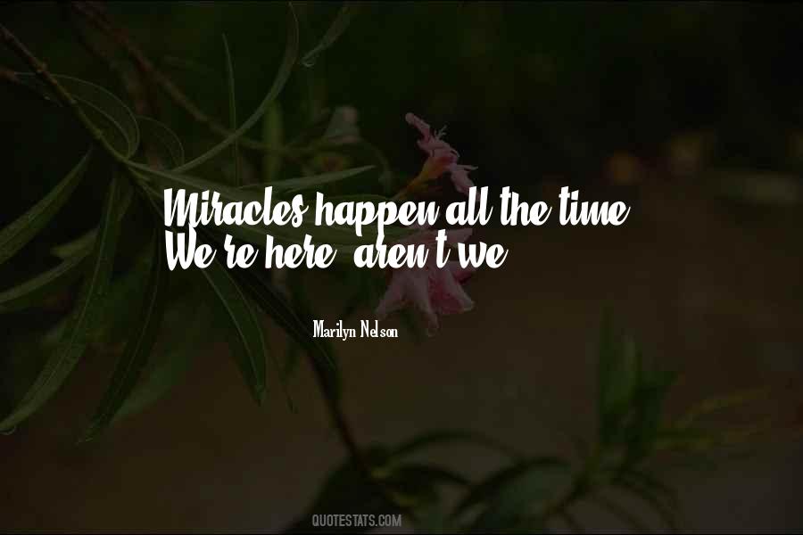 Quotes About Miracle Happens #1627734