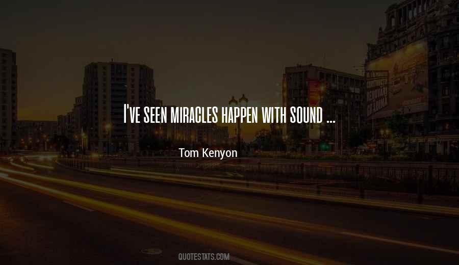 Quotes About Miracle Happens #416876