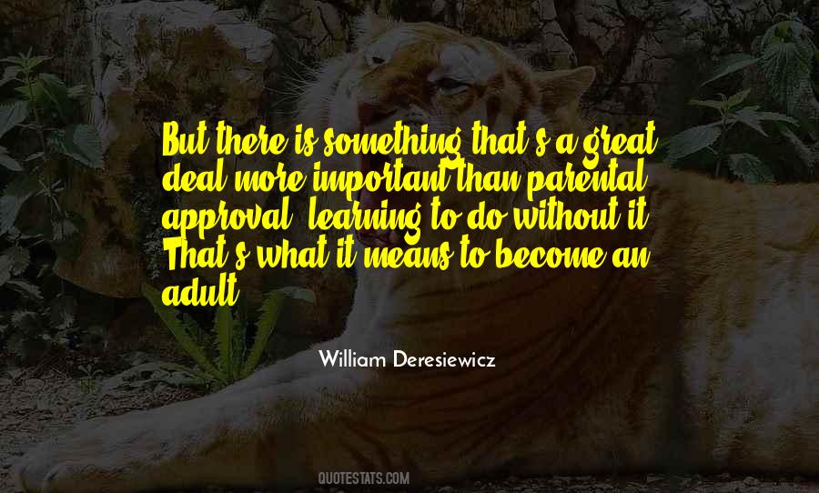 William Deresiewicz Quotes #1499801