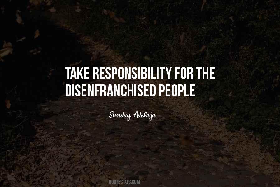 Quotes About Disenfranchised #207991