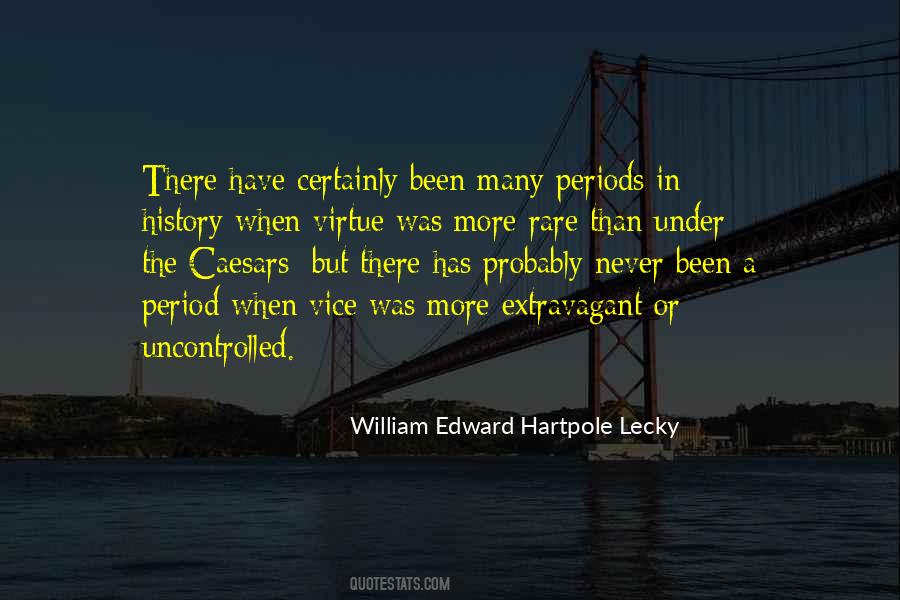 William Edward Hartpole Lecky Quotes #300955