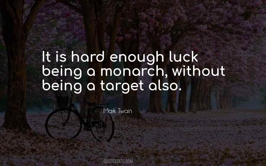 Quotes About Hard Luck #162570