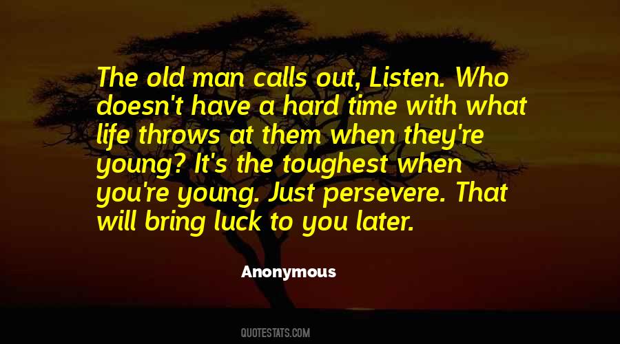 Quotes About Hard Luck #350319