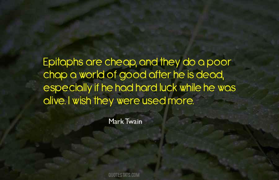 Quotes About Hard Luck #426415