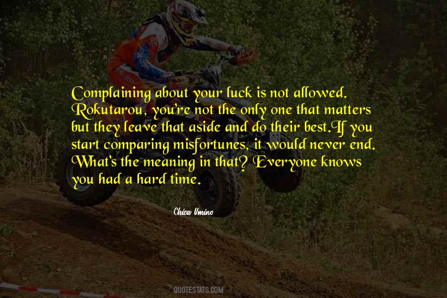 Quotes About Hard Luck #914161
