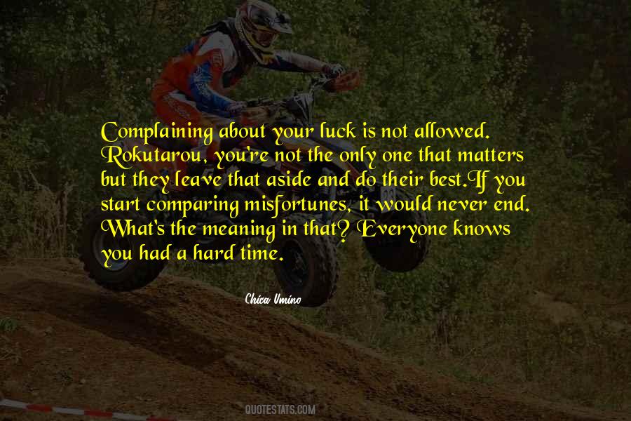 Quotes About Hard Luck #914161 Quotes About Hard Luck #914161