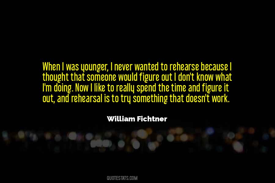 William Fichtner Quotes #1527337