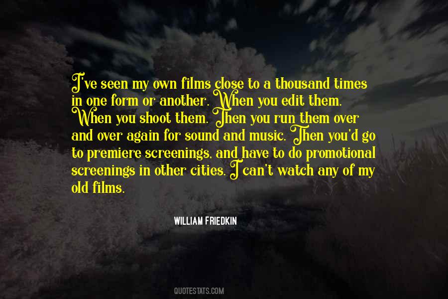 William Friedkin Quotes #1420484