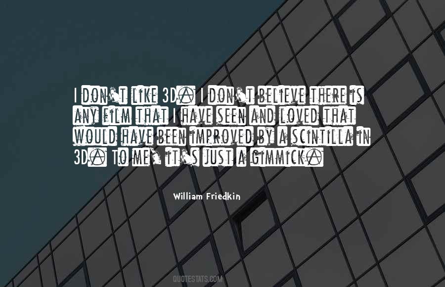 William Friedkin Quotes #1474441