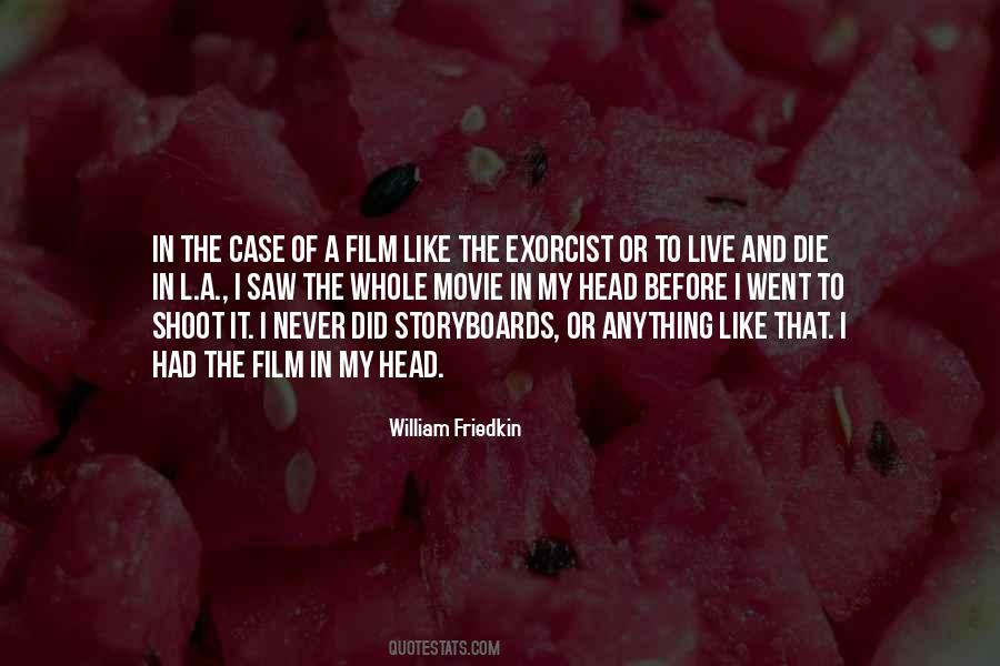 William Friedkin Quotes #657177