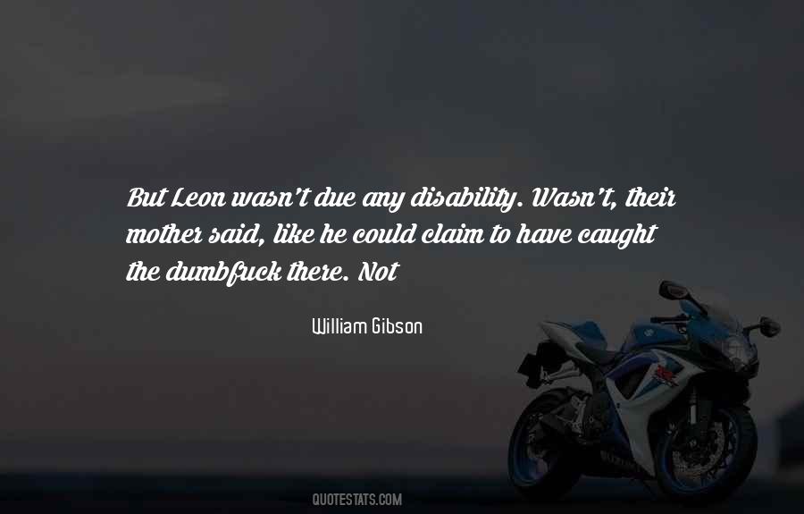 William Gibson Quotes #348543