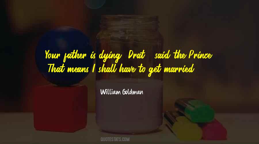William Goldman Quotes #358025