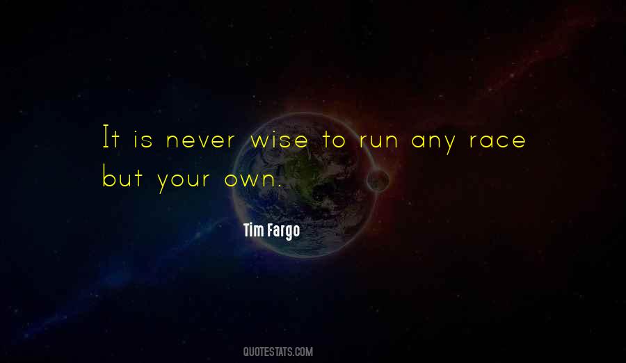 Quotes About Running Your Own Race #842825