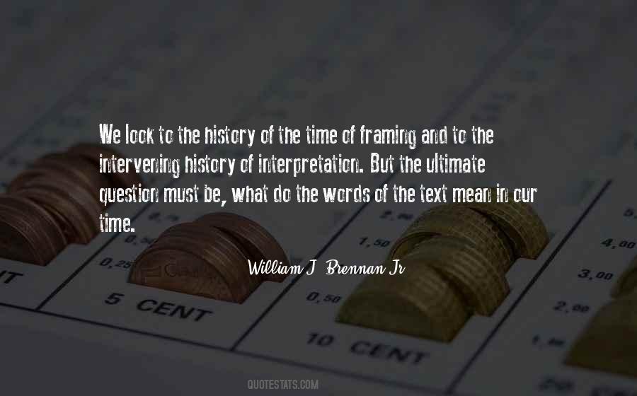 William J Brennan Jr Quotes #1236017