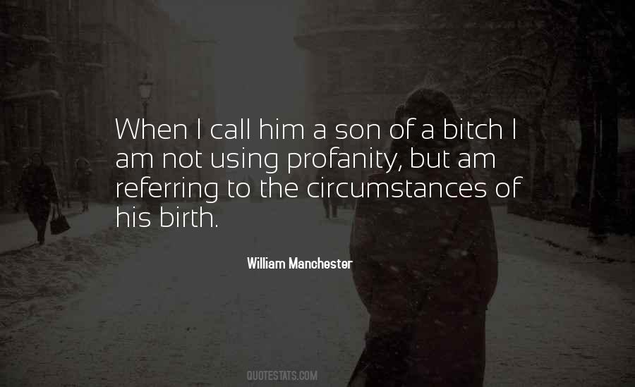 William Manchester Quotes #1742904