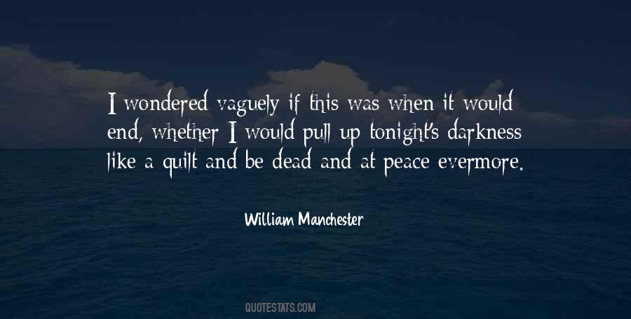 William Manchester Quotes #951266