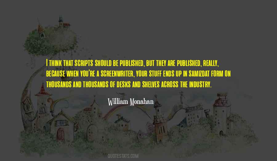 William Monahan Quotes #406187