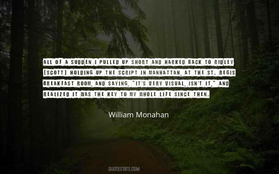 William Monahan Quotes #689040