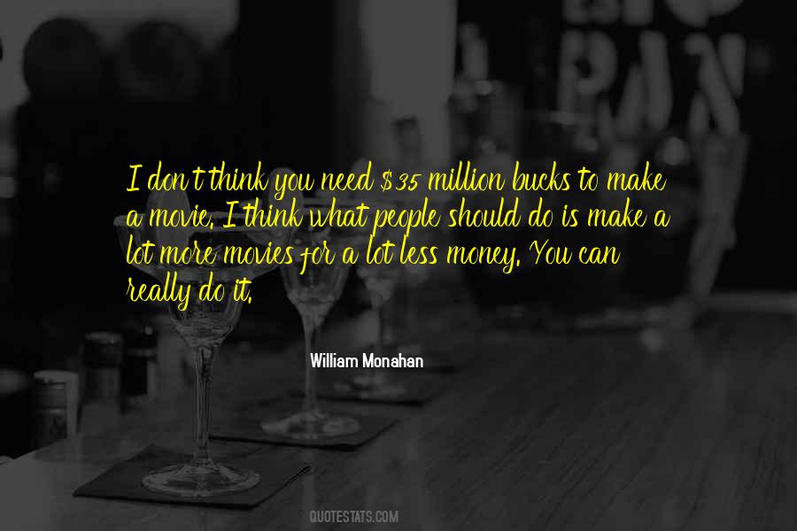 William Monahan Quotes #764019