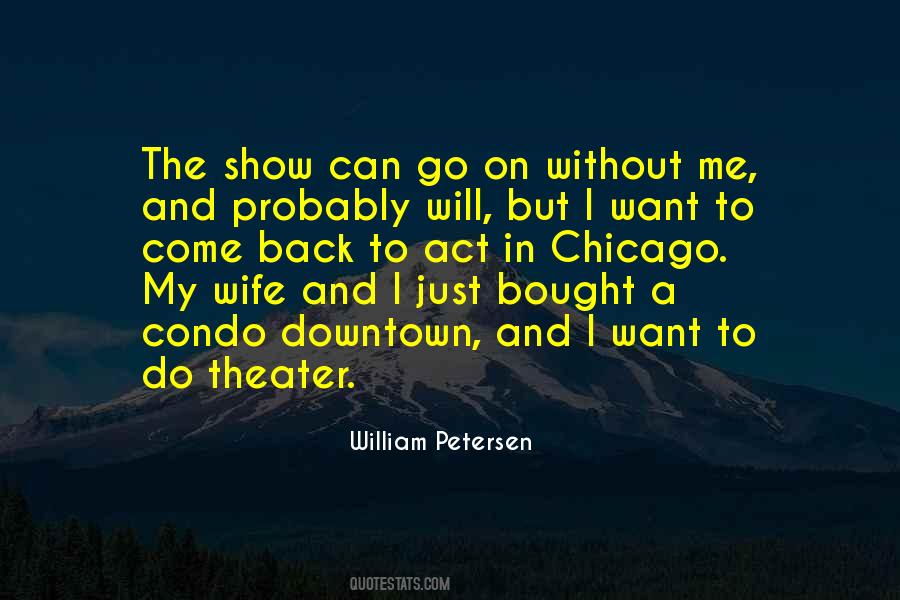 William Petersen Quotes #826749