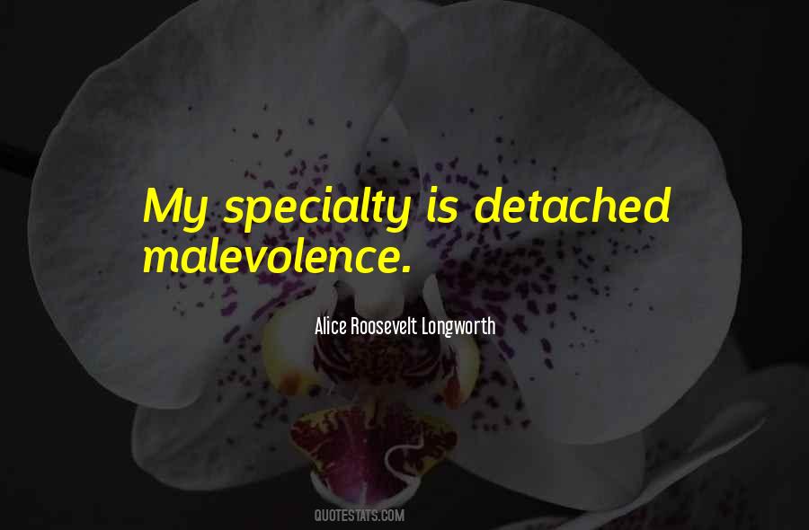 Quotes About Malevolence #25535