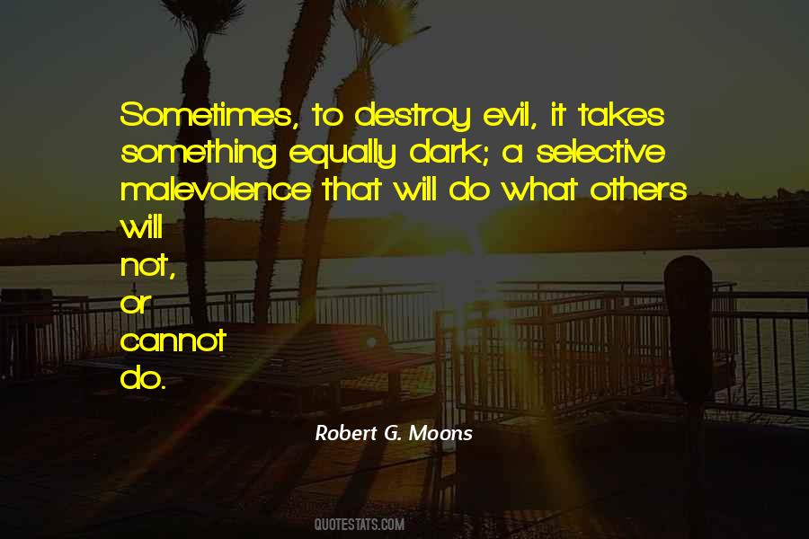 Quotes About Malevolence #418251