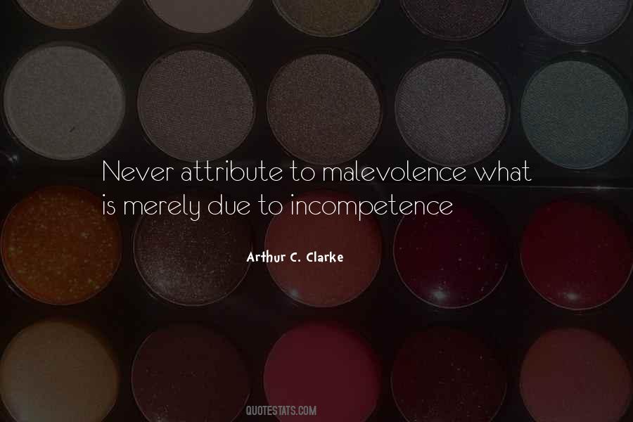 Quotes About Malevolence #423572