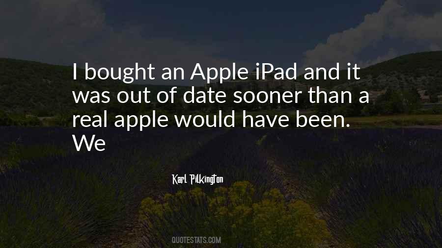 Quotes About Apple Ipad #453817