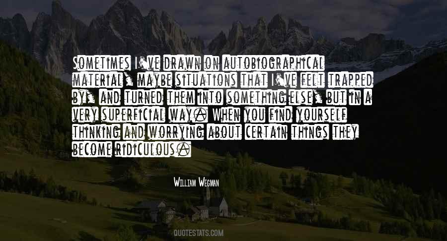 William Wegman Quotes #1732569