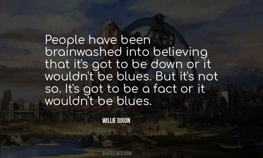 Willie Dixon Quotes #697800