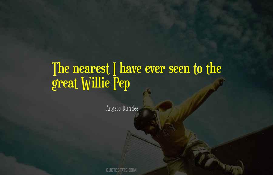 Willie Pep Quotes #849696