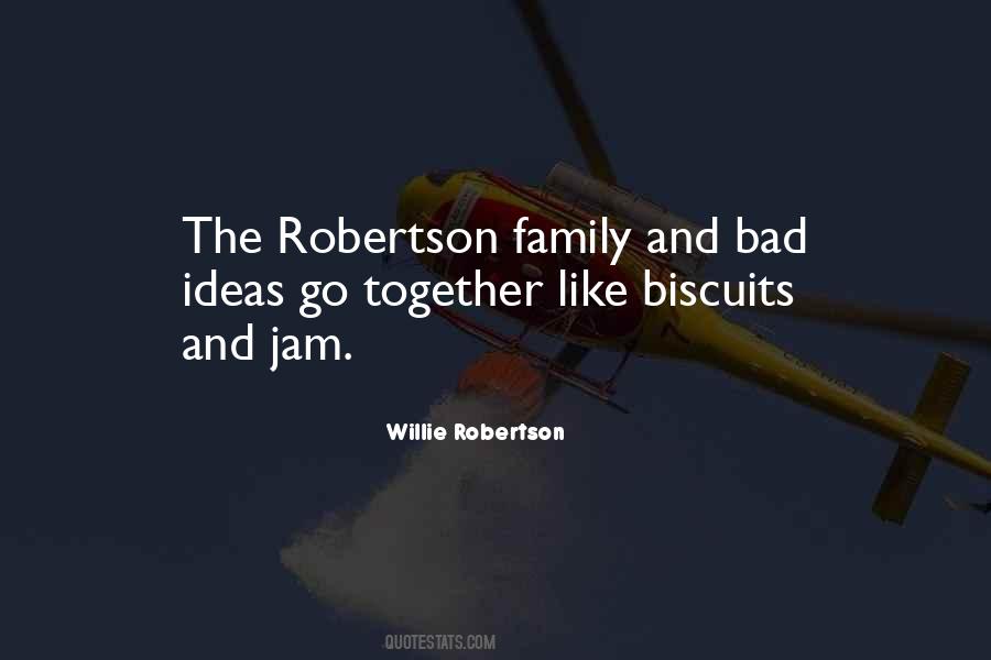 Willie Robertson Quotes #1364328
