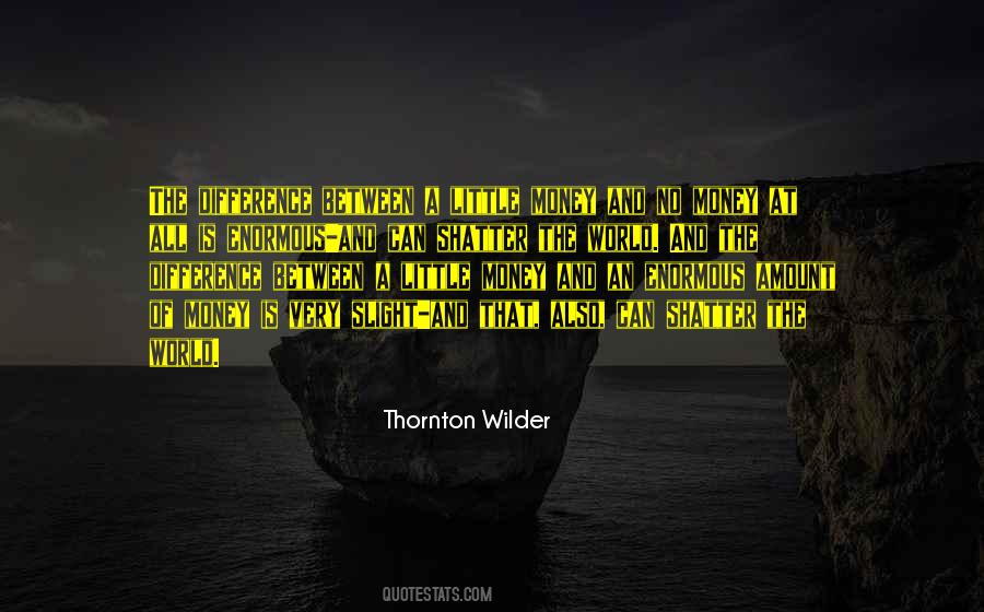 Quotes About Differences In The World #125359