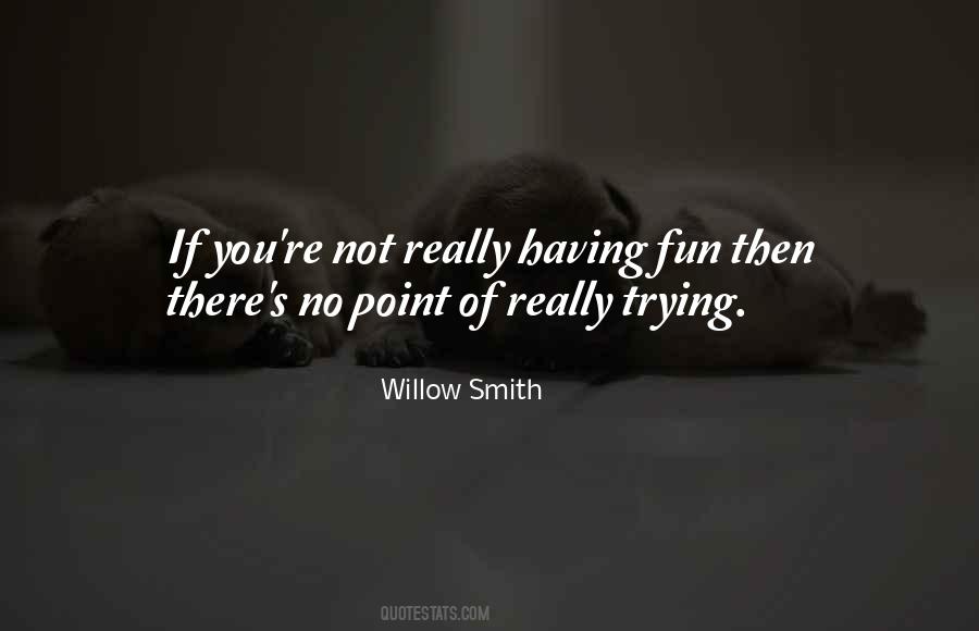 Willow Smith Quotes #708584
