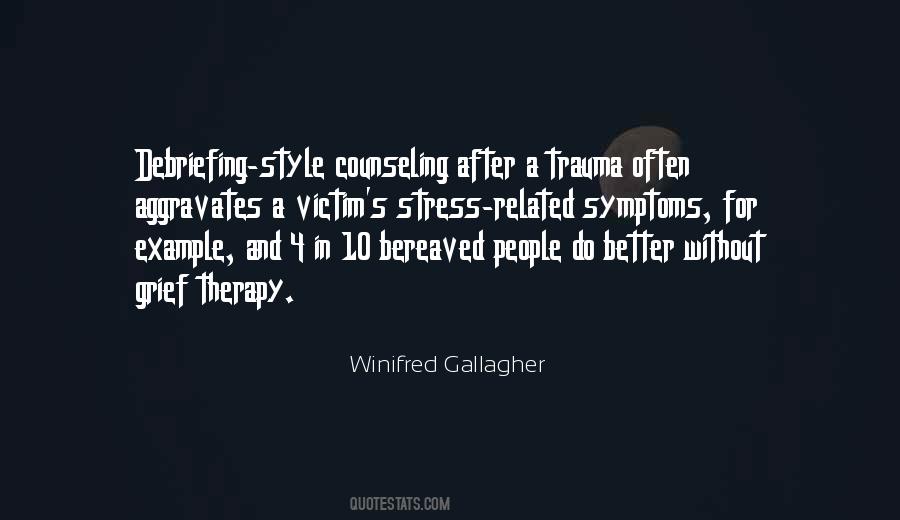 Winifred Gallagher Quotes #768439