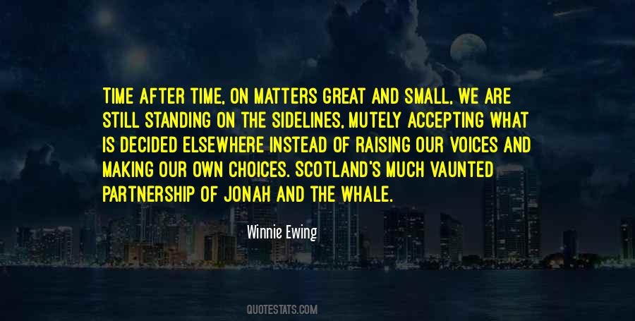 Winnie Ewing Quotes #1154063