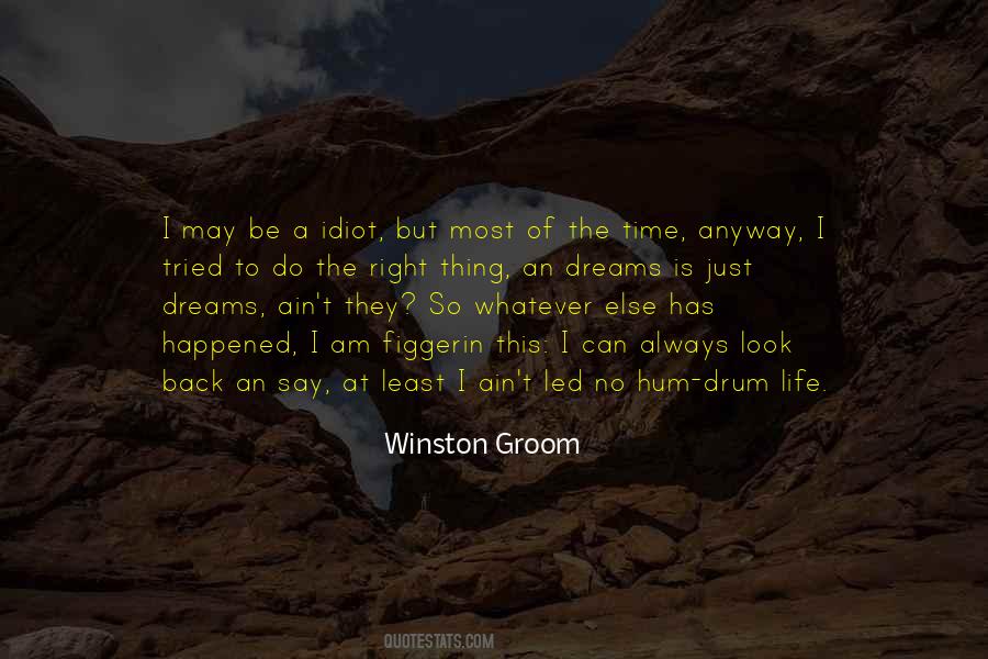 Winston Groom Quotes #1231048