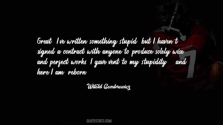 Witold Gombrowicz Quotes #581696