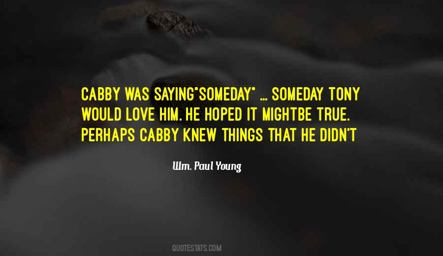 Wm Paul Young Quotes #1457513