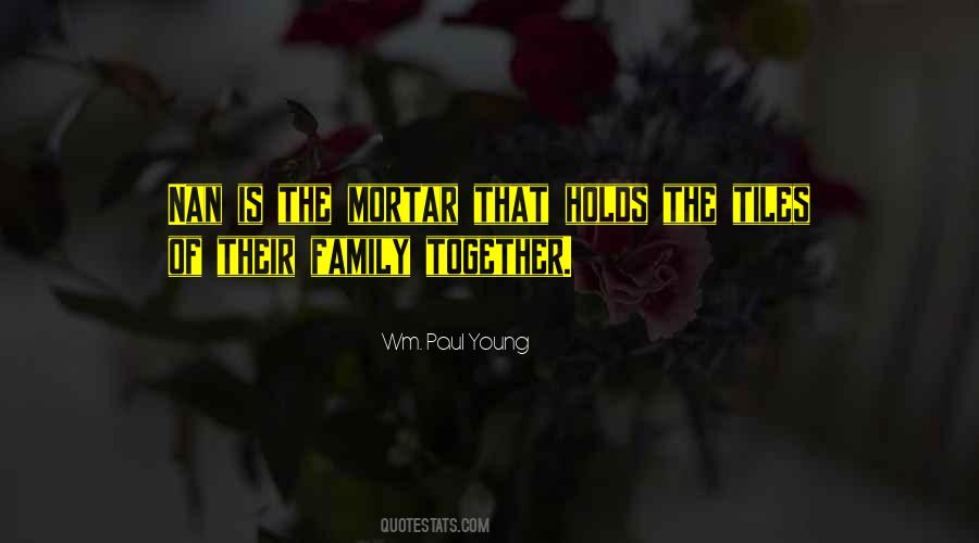Wm Paul Young Quotes #982793